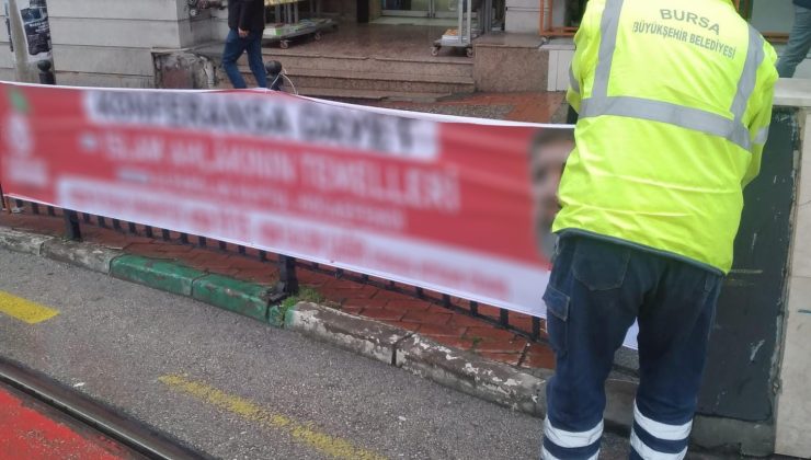 Bursa Büyükşehir’den izinsiz afişlere geçit yok