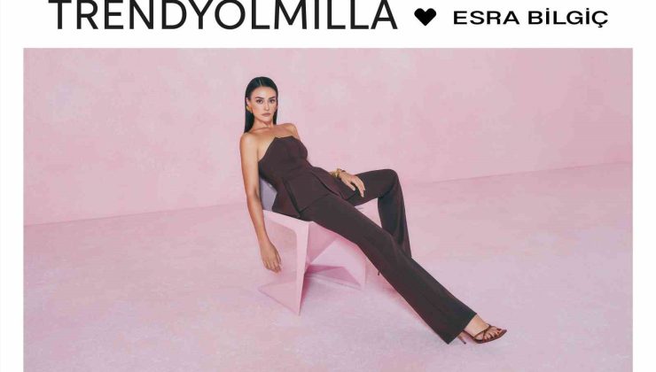 Trendyolmilla yeni sezon koleksiyonunu Esra Bilgiç ile tanıttı