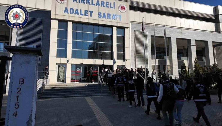 Kırklareli’nde Daltonlar operasyonu: Yakalanan 18 şüpheliden 4’ü tutuklandı