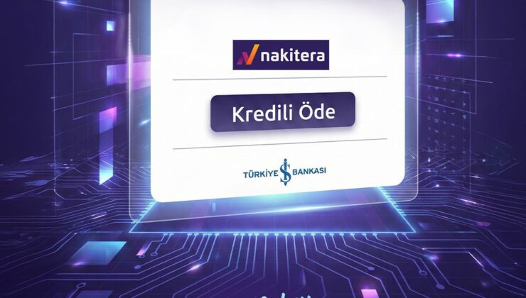 Nakitera, çoklu banka destekli Kredi Geçidi çözümünü devreye aldı